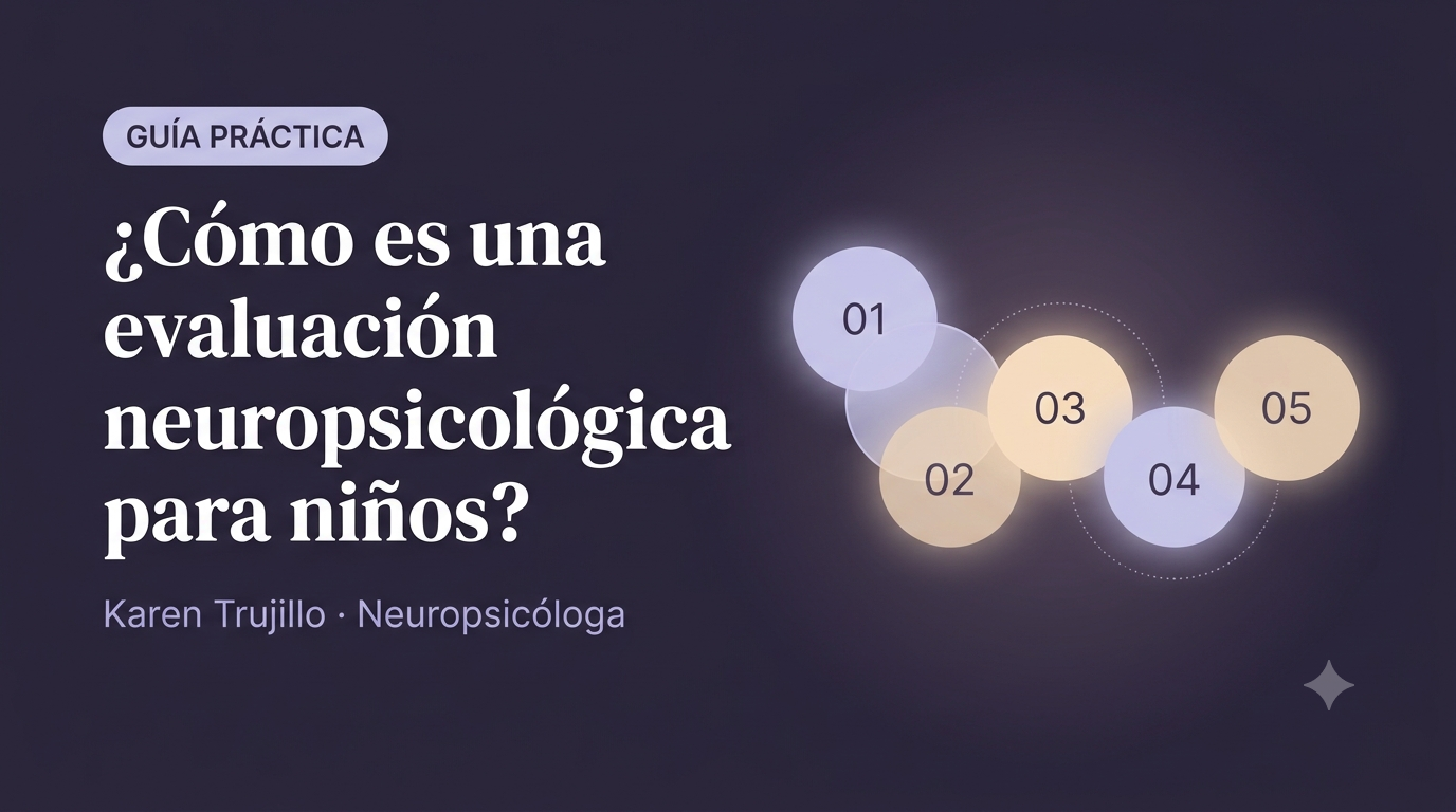 Ilustración del artículo: ¿Cómo es una evaluación neuropsicológica para niños? Paso a paso